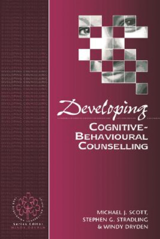 Kniha Developing Cognitive-Behavioural Counselling Stradli cott Michael J.