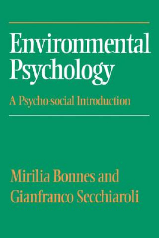 Kniha Environmental Psychology Mirilia Bonnes