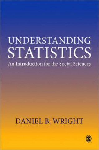 Kniha Understanding Statistics Daniel B Wright