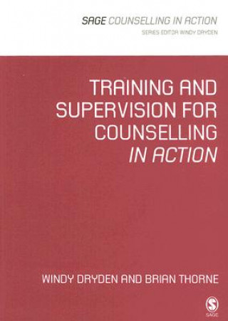 Kniha Training and Supervision for Counselling in Action Brian Thorne