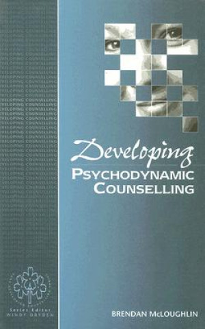 Könyv Developing Psychodynamic Counselling Brendan McLoughlin