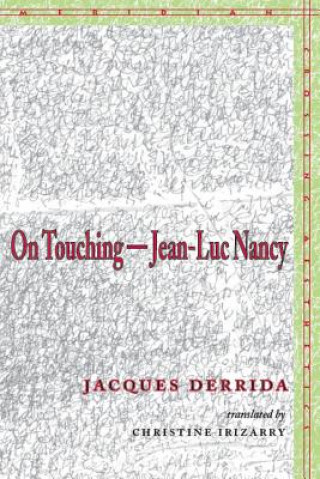 Kniha On Touching-Jean-Luc Nancy Jacques Derrida
