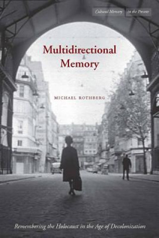 Könyv Multidirectional Memory Michael Rothberg