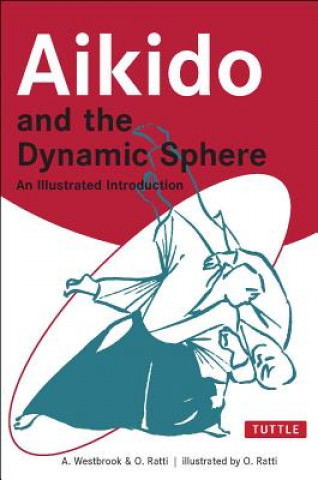 Книга Aikido and the Dynamic Sphere Adele Westbrook