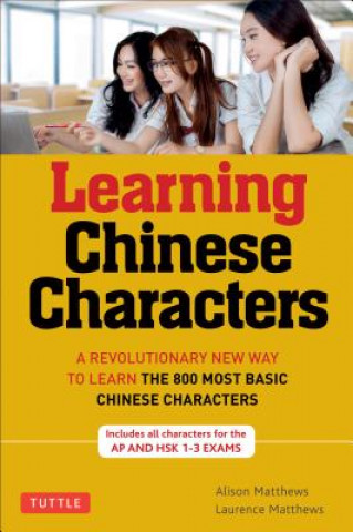Könyv Learning Chinese Characters Alison Matthews