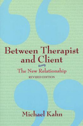 Kniha Between Therapist and Client Michael Khan