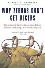 Könyv Why Zebras Don't Get Ulcers Robert M. Sapolsky
