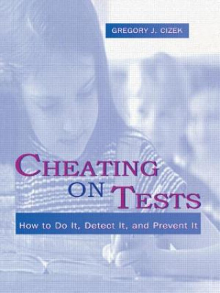 Könyv Cheating on Tests Gregory J. Cizek
