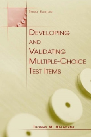Carte Developing and Validating Multiple-choice Test Items Thomas M Haladyna