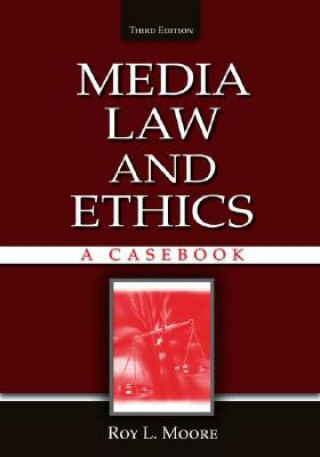 Książka Media Law and Ethics Roy Moore