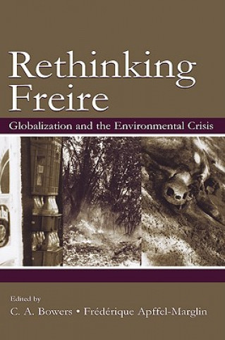 Книга Rethinking Freire C. A. Bowers