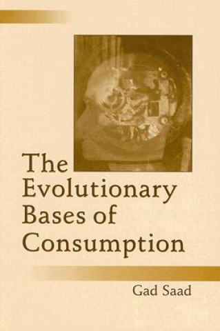 Kniha Evolutionary Bases of Consumption Saad