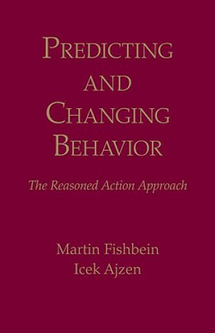 Kniha Predicting and Changing Behavior Fishbein