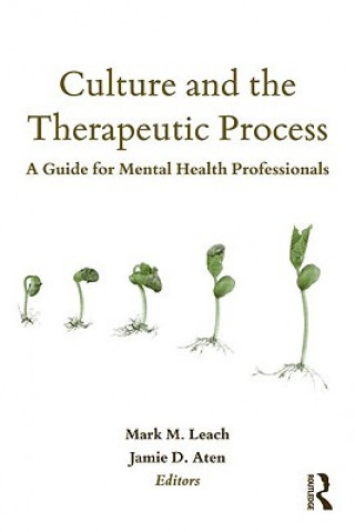 Kniha Culture and the Therapeutic Process Mark M. Leach