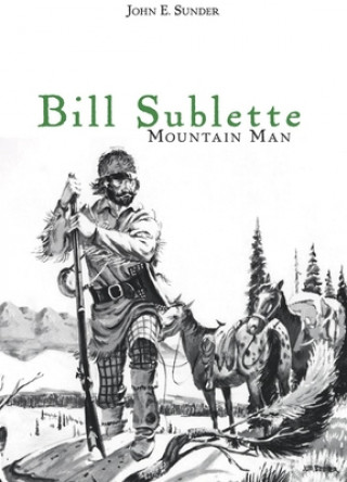 Könyv Bill Sublette John E Sunder