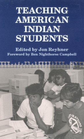 Kniha Teaching American Indian Students Jon Reyhner