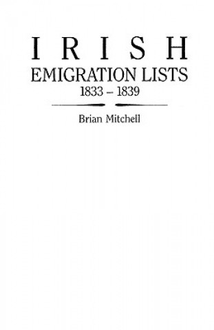 Book Irish Emigration Lists, 1833-1839 Mitchell