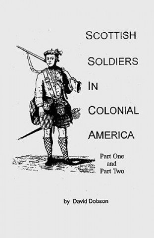Carte Scottish Soldiers in Colonial America Dobson