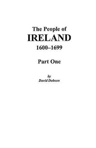 Kniha People of Ireland, 1600-1699 Dobson