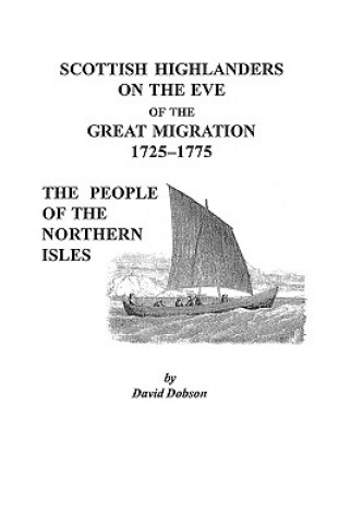 Libro Scottish Highlanders on the Eve of the Great Migration, 1725-1775 Dobson