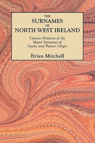 Carte Surnames of North West Ireland Brian Mitchell