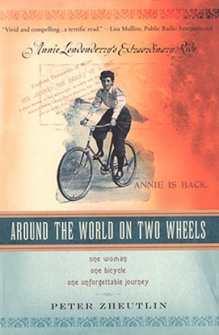 Kniha Around the World on Two Wheels Peter Zheutlin