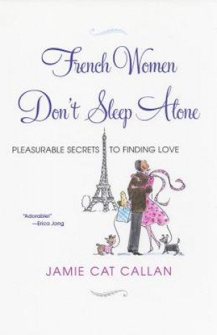 Kniha French Women Don't Sleep Alone Jamie Callan