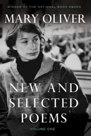 Książka New and Selected Poems, Volume One Mary Oliver