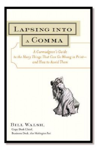 Book Lapsing Into a Comma Bill Walsh