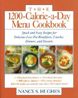 Carte 1200-Calorie-a-Day Menu Cookbook Nancy S Hughes