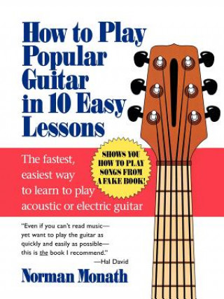 Carte How to Play Popular Guitar in 10 Easy Lessons Norman Monath