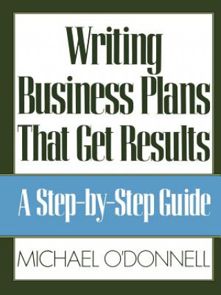 Carte Writing Business Plans That Get Results Michael O'Donnell