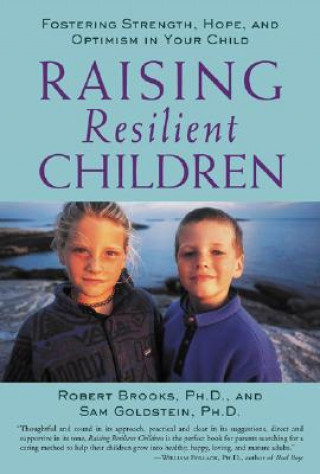 Kniha Raising Resilient Children Robert Brooks