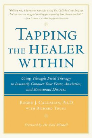 Kniha Tapping the Healer within Roger J Callahan