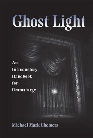 Könyv Ghost Light Michael Mark Chemers