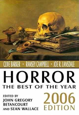 Kniha Horror: The Best of the Year, 2006 Edition Sean Wallace
