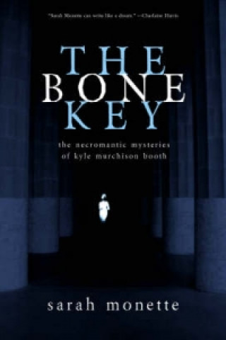 Book Bone Key Sarah Monette