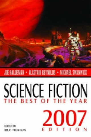 Kniha Science Fiction: The Best of the Year, 2007 Edition Rich Horton