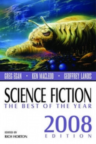 Kniha Science Fiction: The Best of the Year, 2008 Edition Rich Horton