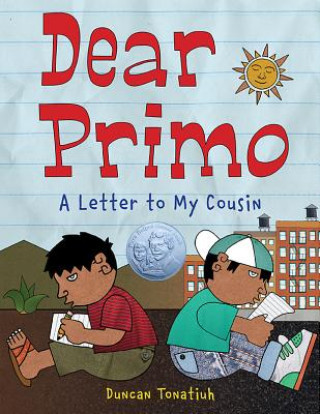 Книга Dear Primo Duncan Tonatiuh