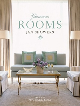 Kniha Glamorous Rooms Jan Showers