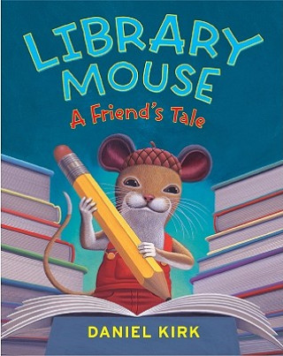 Книга Library Mouse Kirk Daniel