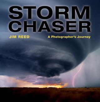 Kniha Storm Chaser Jim Reed