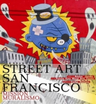Könyv Street Art San Francisco Annice Jacoby