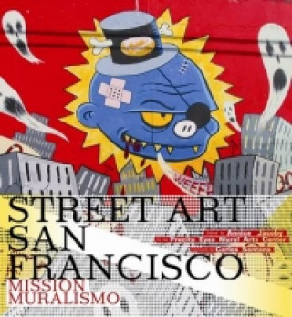 Książka Street Art San Francisco Annice Jacoby