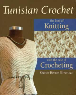 Книга Tunisian Crochet Sharon Hernes Silverman