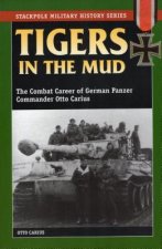 Könyv Tigers in the Mud Otto Carius