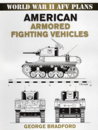 Kniha American Armored Fighting Vehicles George Bradford