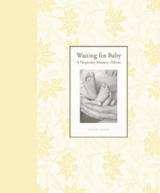 Kalender/Terminbuch Waiting for Baby Tracy Clark