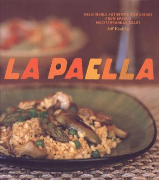 Книга La Paella Jeff Koehler